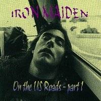 Iron Maiden (UK-1) : On the Us Roads - Part 1